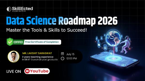 Data Science Roadmap 2025: Master the Tools & Skills to Succeed!